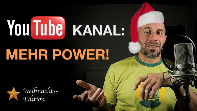Youtube Kanal – Mehr Power!